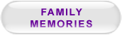 Description: Family Memories Button